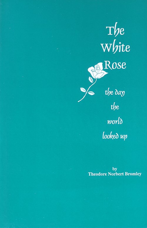 The White Rose by Theodore Bromley Books